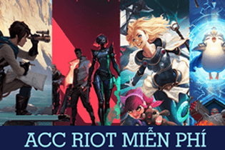 Acc Riot Game Miễn Phí ❤️️ Tặng Acc Riot Vip Mới Nhất
